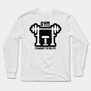 Commit to be fit. Long Sleeve T-Shirt